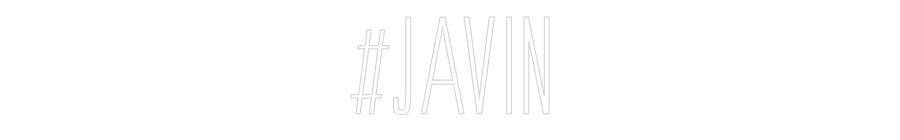 Custom Neon: #JAVIN