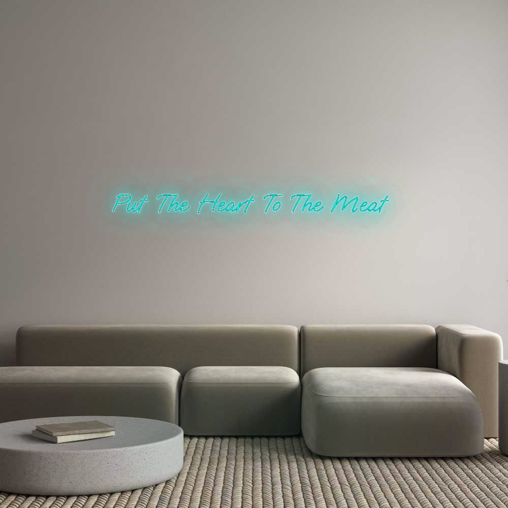 Custom Neon: Put The Heart...