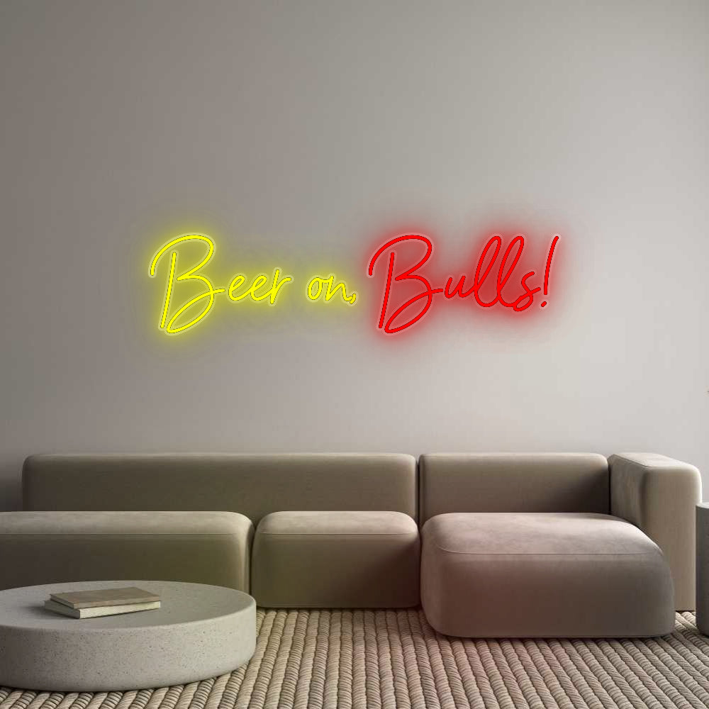 Custom Neon: Beer on, Bulls!