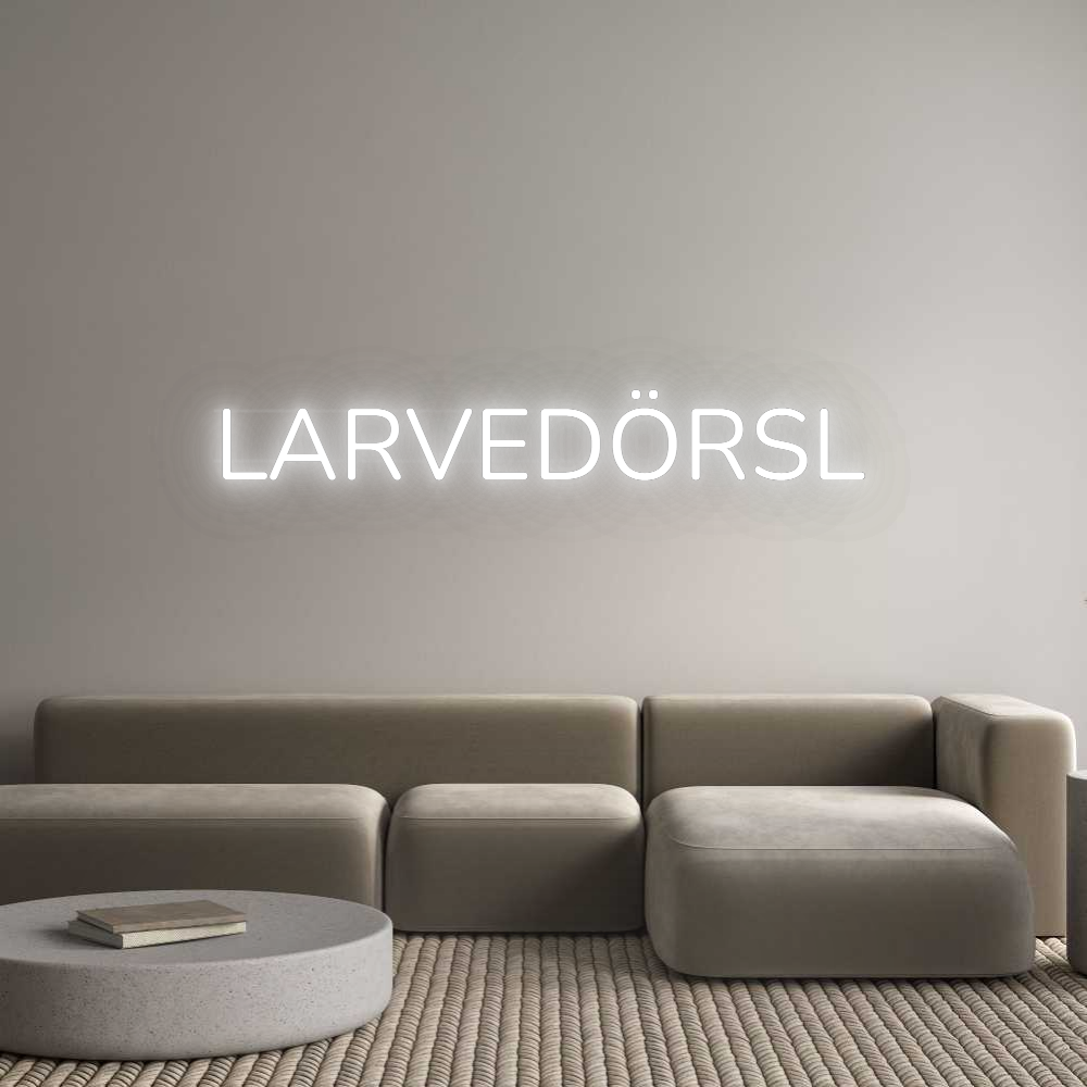 Personalisiertes Neonschild: LARVEDÖRSL