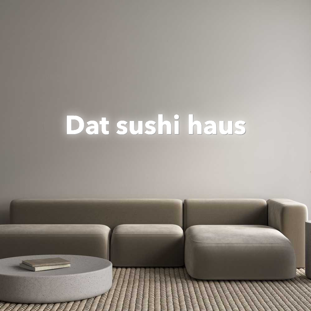 Personalisierte Leuchtreklame: Dat sushi haus