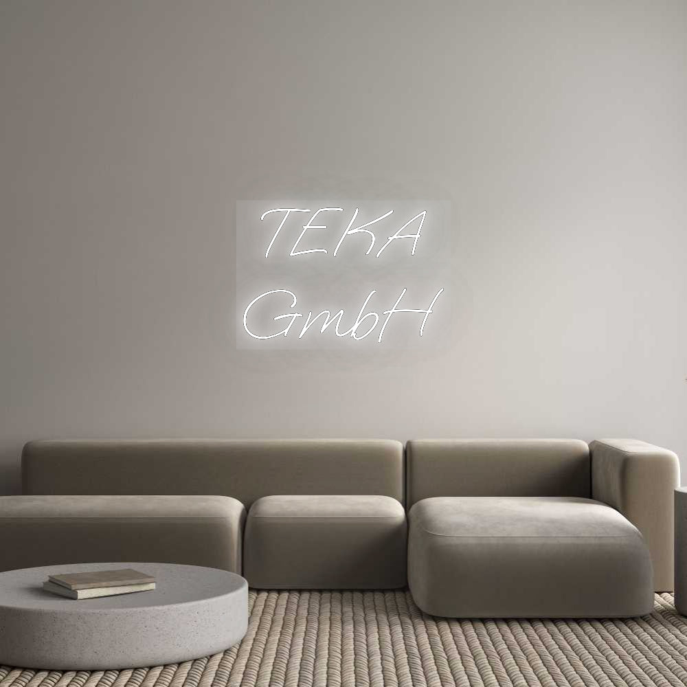 Custom Neon: TEKA
GmbH