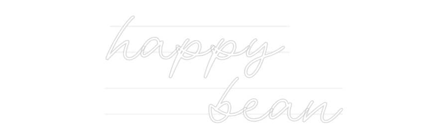 Personalisiertes Neonschild: happy
   bean