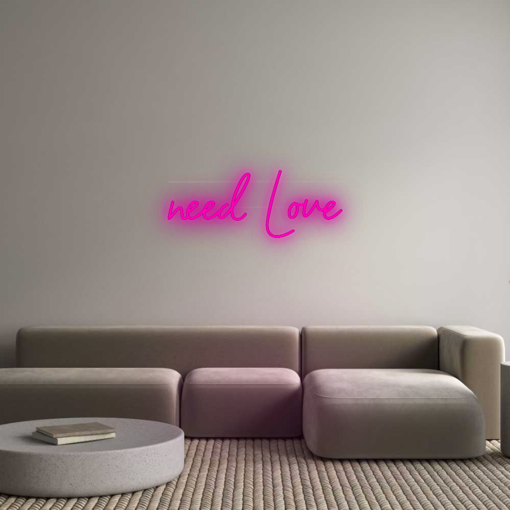 Personalisiertes Neonschild: need Love