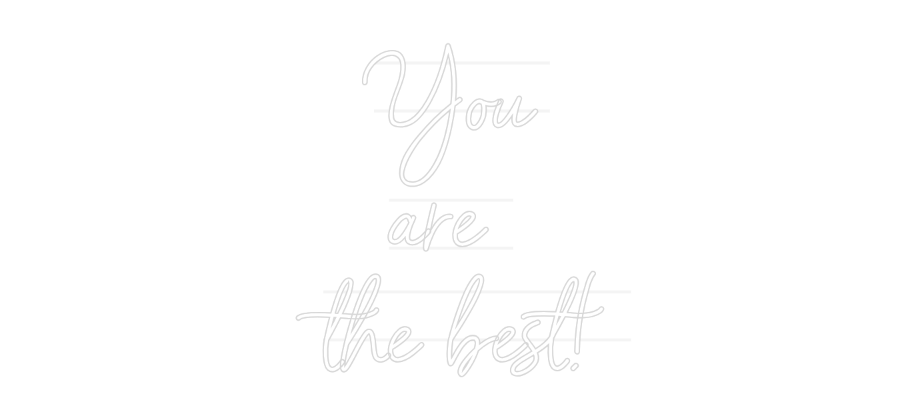 Personalisiertes Neonschild: You
are 
th...