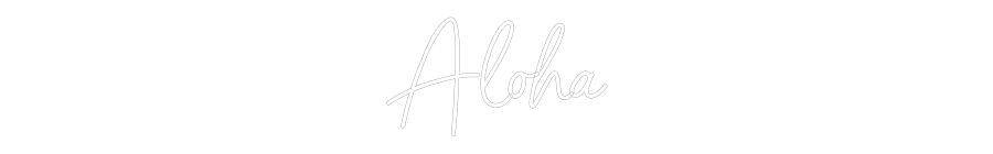 Personalisiertes Neonschild: Aloha