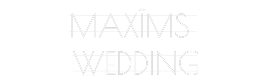 Personalisiertes Neonschild: MAXÏMS 
WEDD...