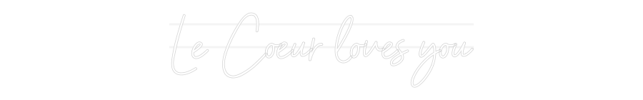 Personalisiertes Neonschild: Le Coeur love...