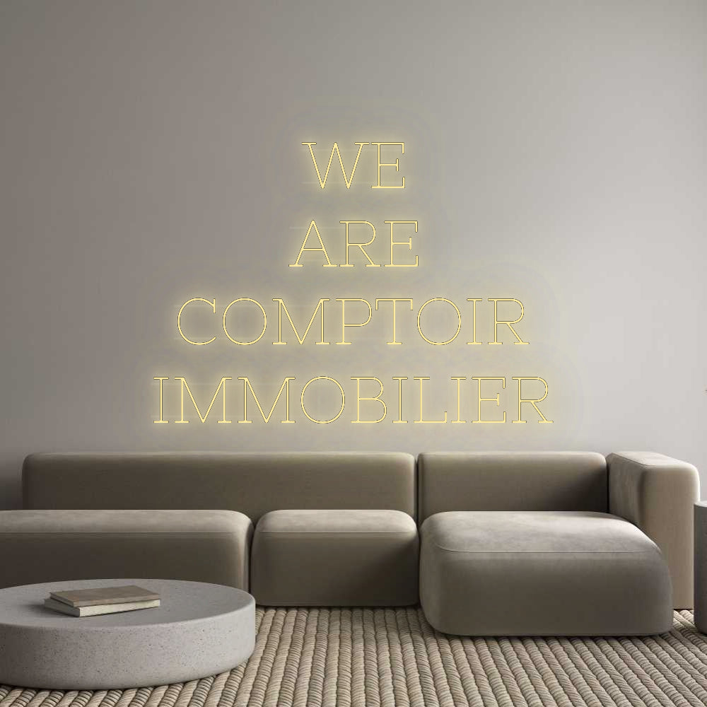 Custom Neon: WE
ARE
COMP...