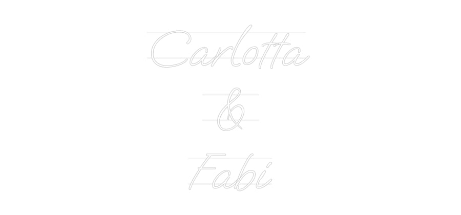 Custom Neon: Carlotta
 & ...