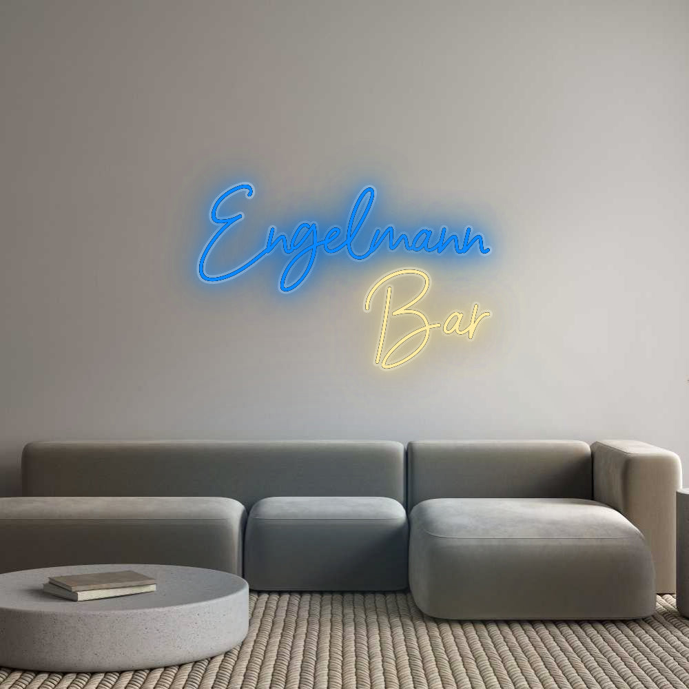 Custom Neon: Engelmann
Bar