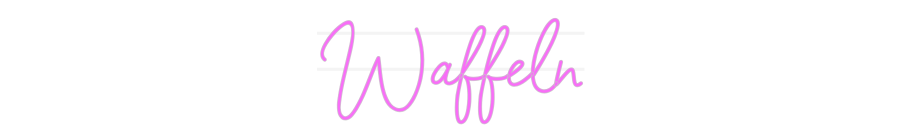 Personalisiertes Neonschild: Waffeln