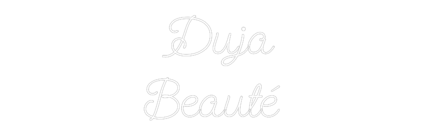 Personalisiertes Neonschild: Duja
Beauté