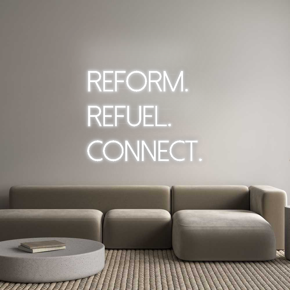 Personalisiertes Neonschild: REFORM.
REFU...