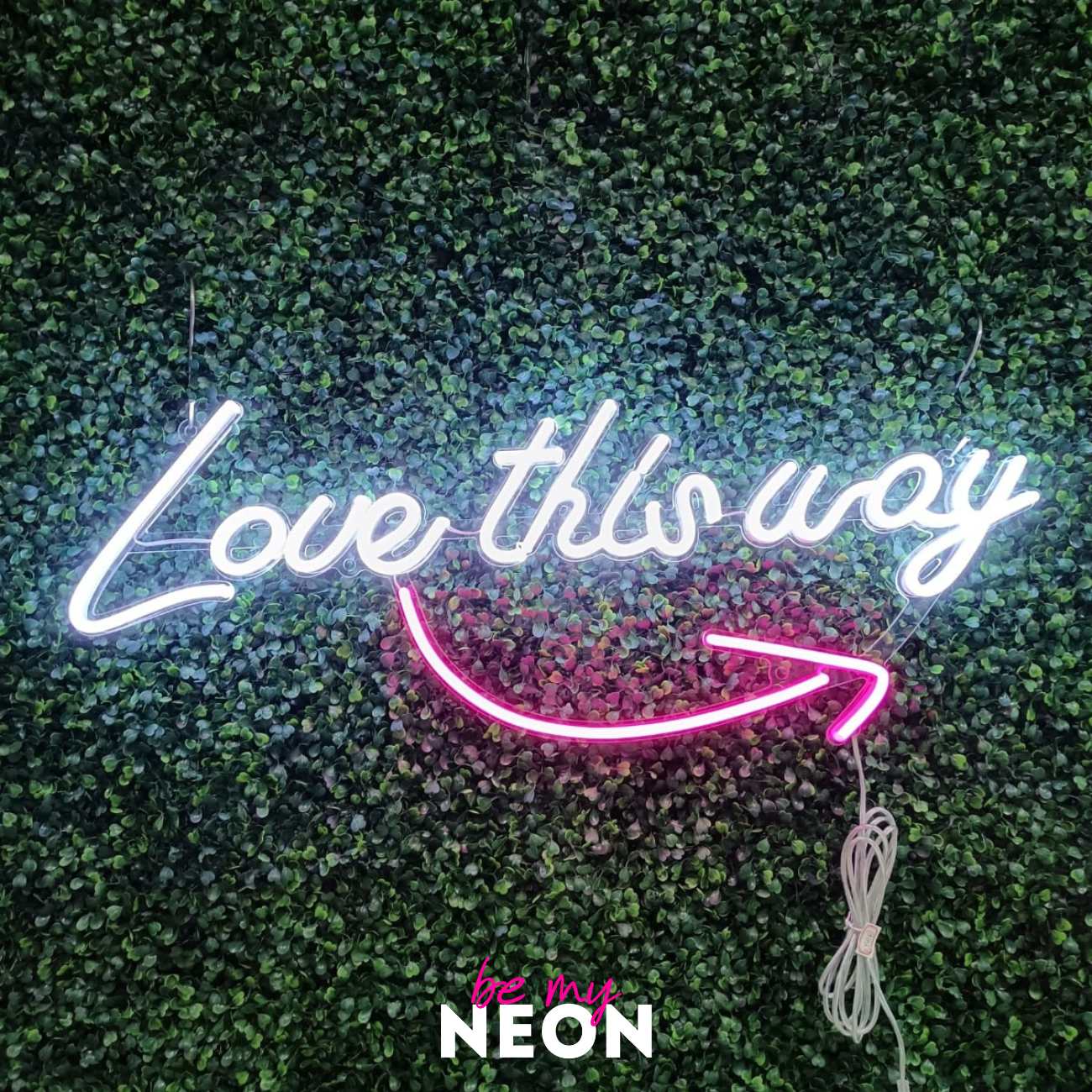 "Love this Way" Leuchtmotiv aus LED Neon