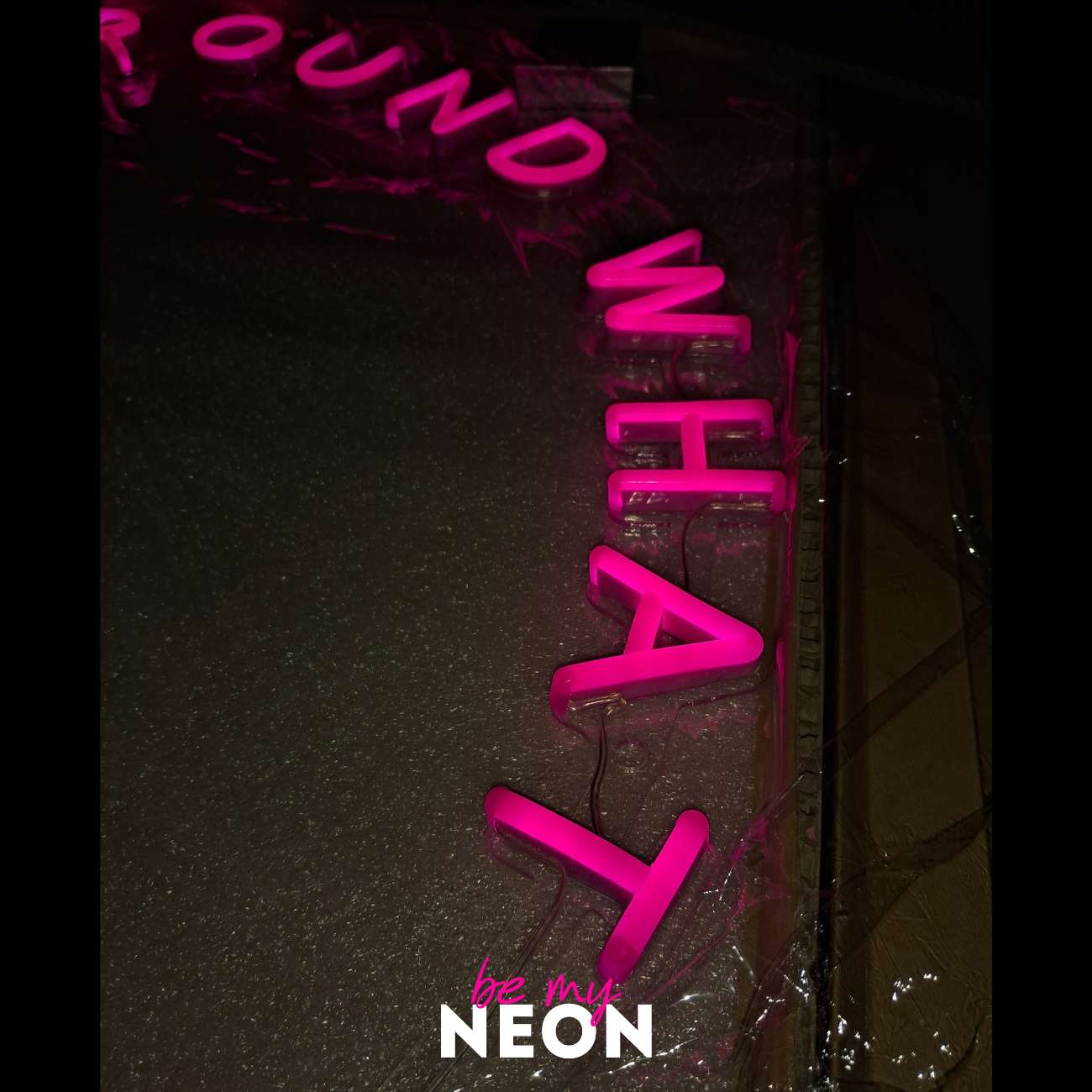 "what goes around, comes around" LED Neonschild