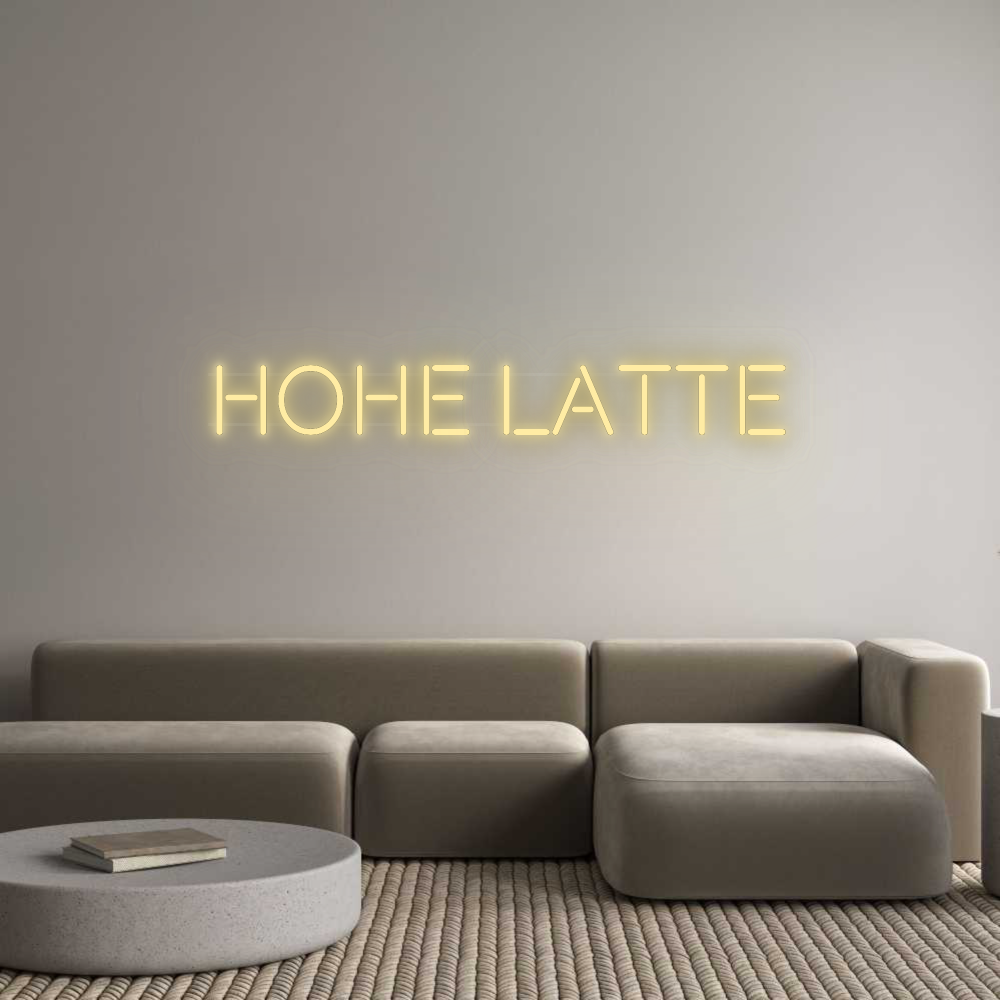 Personalisiertes Neonschild: Hohe Latte