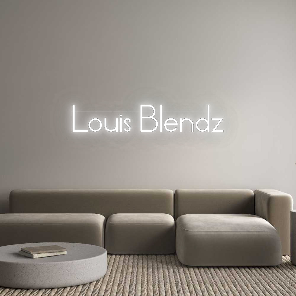 Custom Neon: Louis Blendz