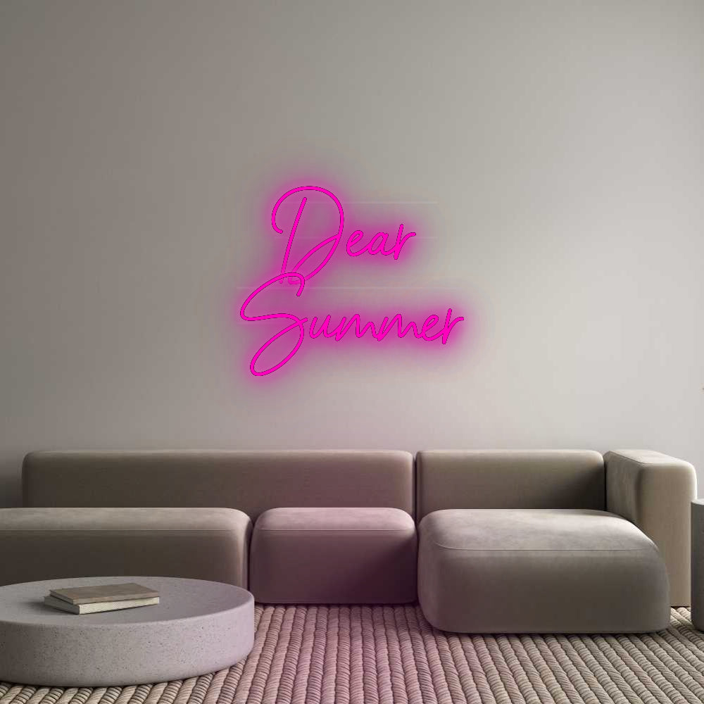 Custom Neon: Dear 
Summer