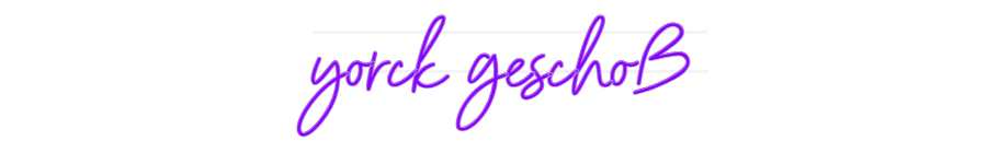 Personalisiertes Neonschild: yorck geschoß