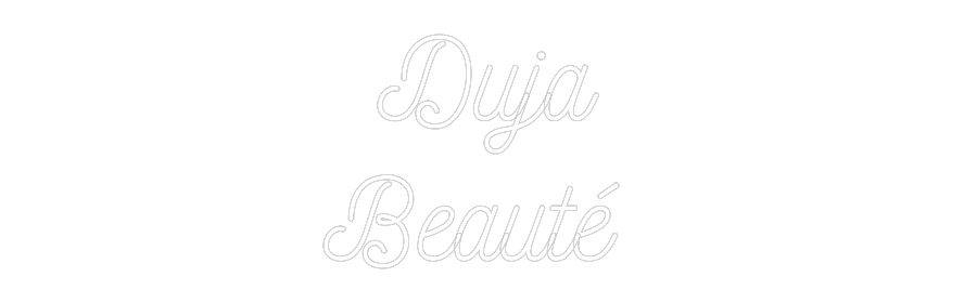 Personalisiertes Neonschild: Duja
Beauté