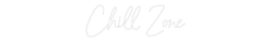 Personalisiertes Neonschild: Chill Zone