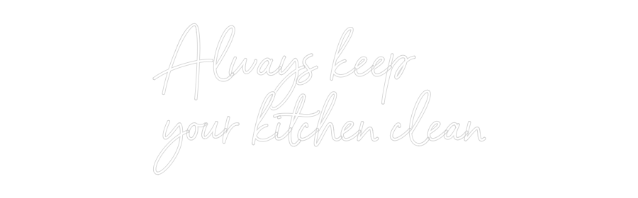 Personalisiertes Neonschild: Always keep 
...