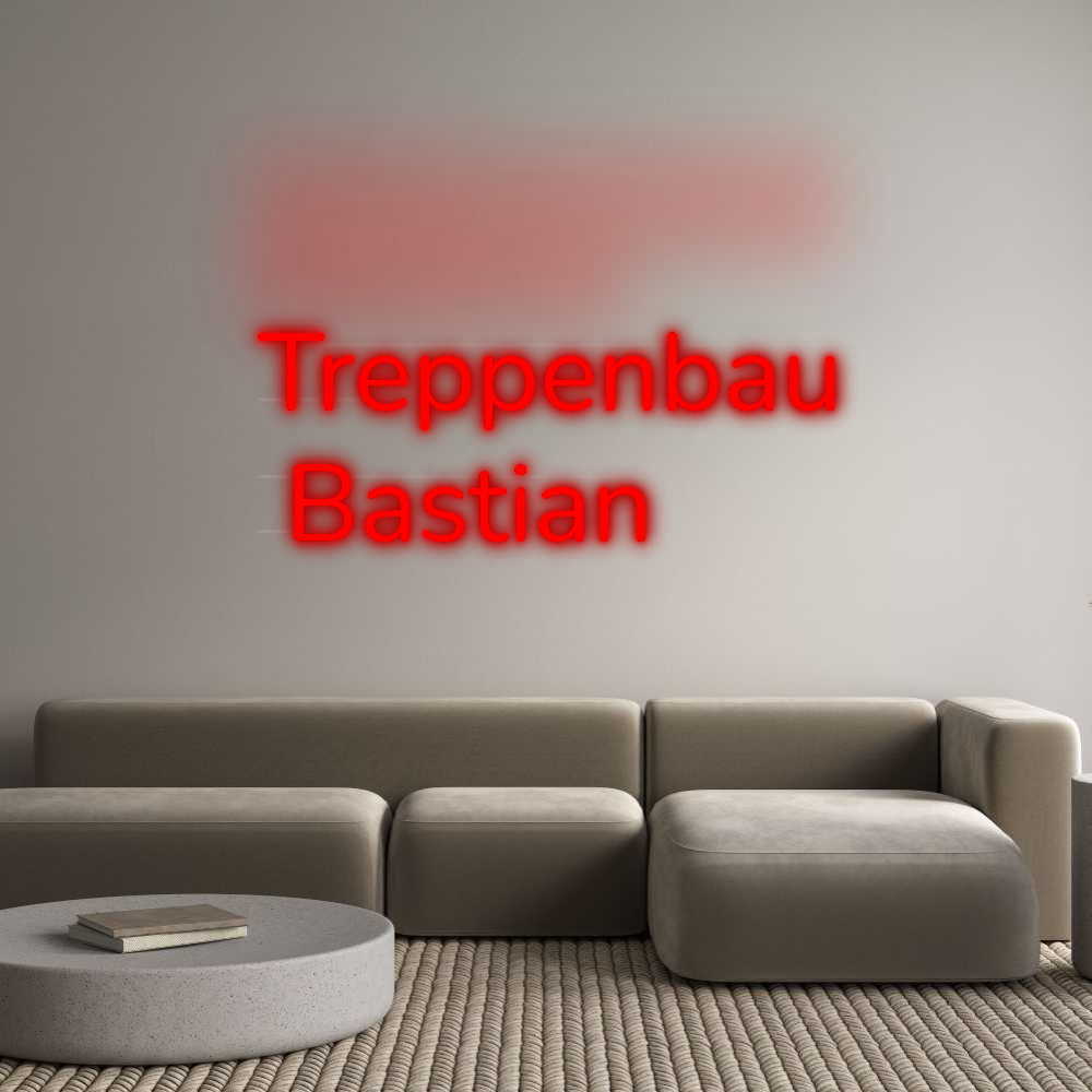 Personalisiertes Neonschild: Treppenbau
 ...