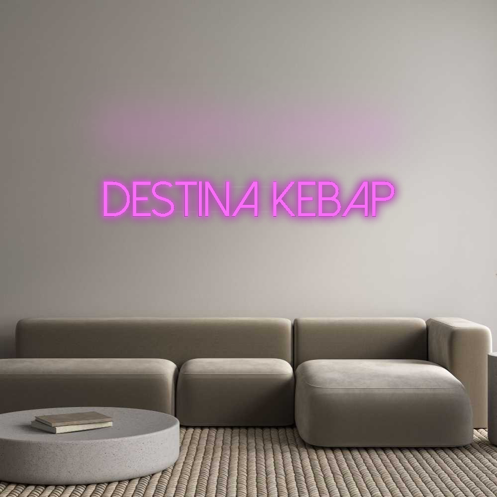 Custom Neon: Destina Kebab