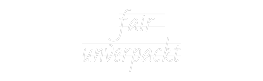 Personalisiertes Neonschild: fair
unverpa...