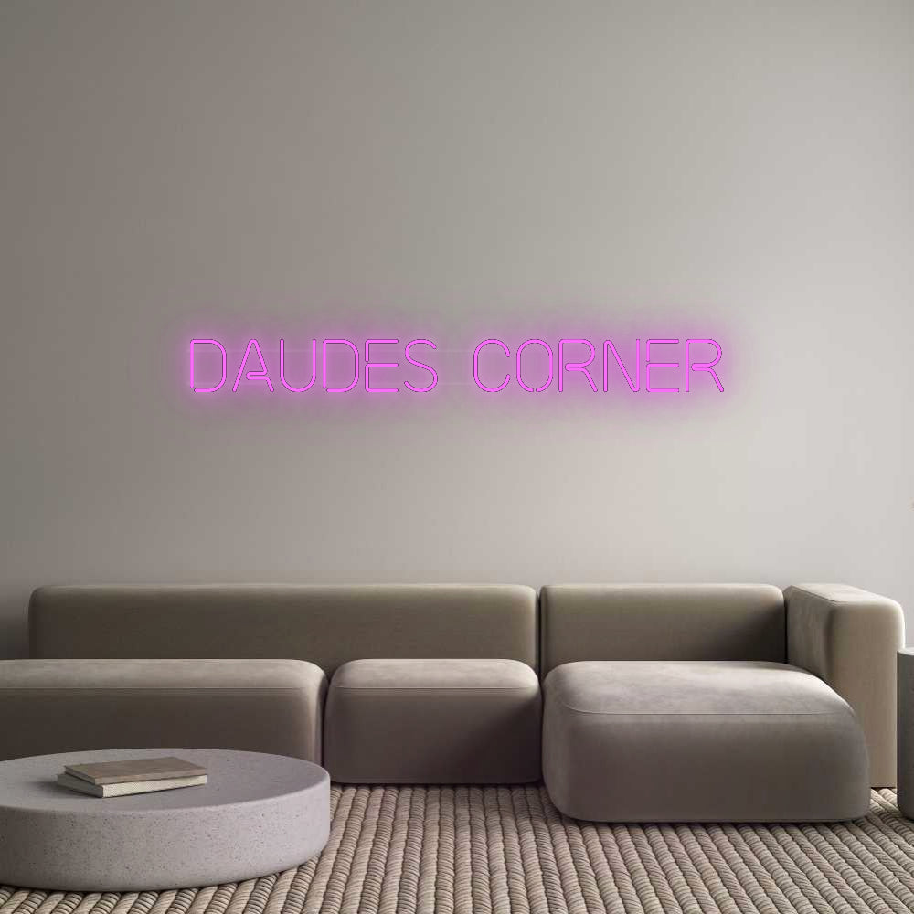 Custom Neon: daudes corner