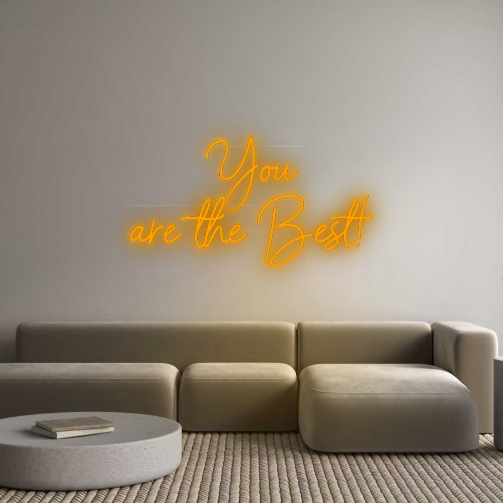 Personalisiertes Neonschild: You
are the ...