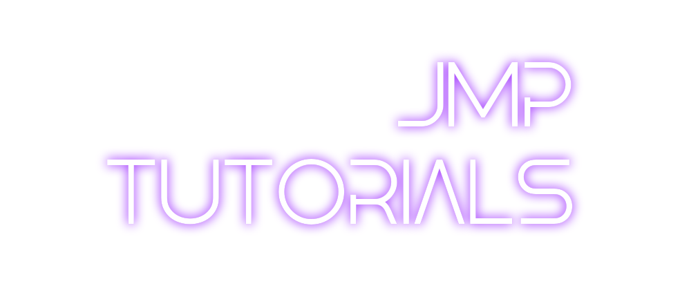 Custom Neon: JMP
TUTORIALS