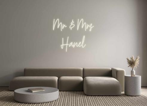 Custom Neon: Mr & Mrs 
Hanel