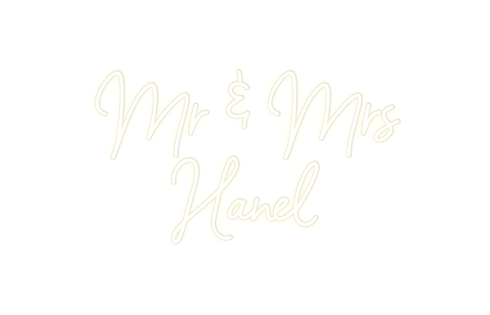 Custom Neon: Mr & Mrs 
Hanel