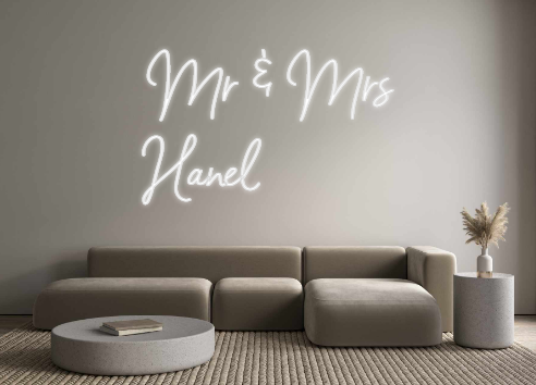 Custom Neon: Mr & Mrs 
Hanel