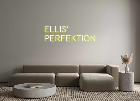 Custom Neon: Ellis‘
Perfek...