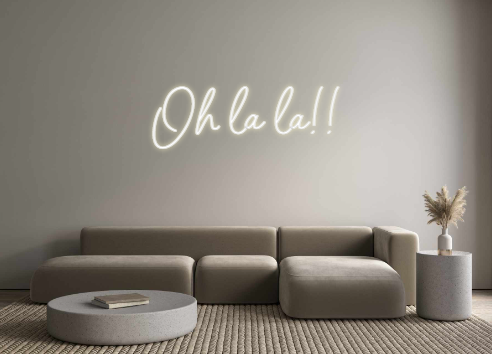 Custom Neon: Oh la la!!