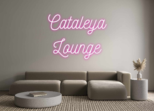 Custom Neon: Cataleya
 Lou...