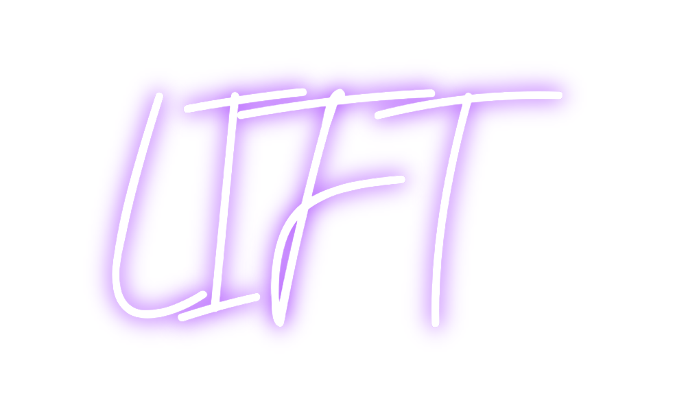 Custom Neon: LIFT