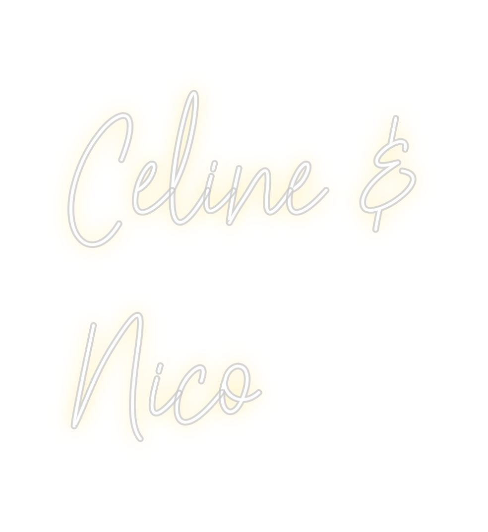 Custom Neon: Celine &
Nico