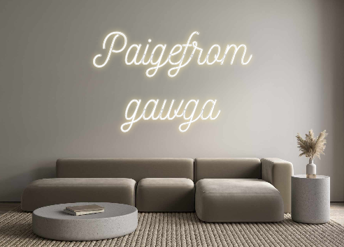 Custom Neon: Paigefrom
gawga