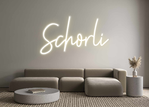 Custom Neon: Schorli