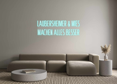 Custom Neon: LAUBERSHEIMER...