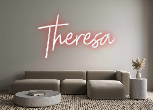 Custom Neon: Theresa