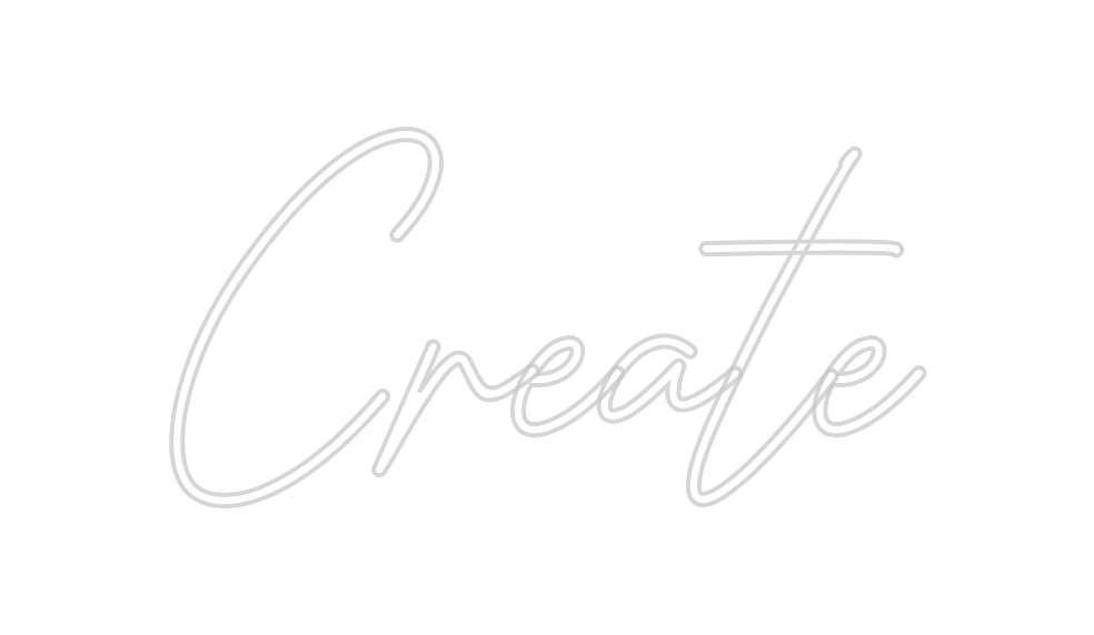 Custom Neon: Create