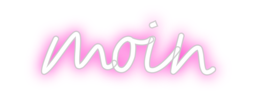 Custom Neon: moin