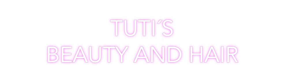 Custom Neon: TUTI´S 
BEAUT...