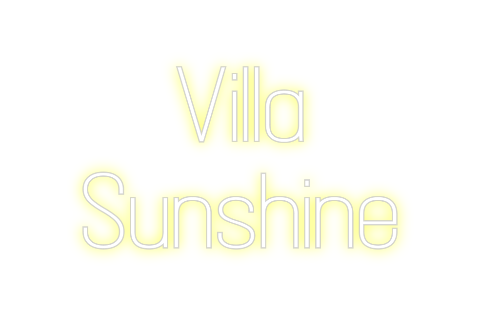 Custom Neon: Villa
 Sunshine...