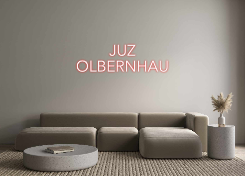 Custom Neon: JUZ 
OLBERNHAU